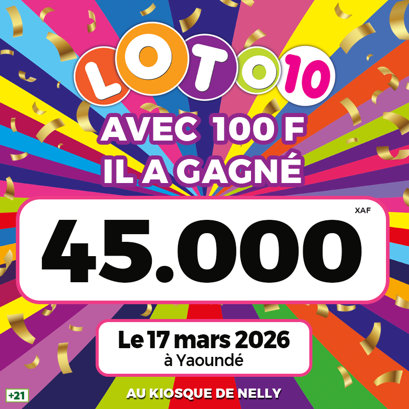 Gagnant de 45 000 F CFA du 17 mars 2026 à Yaoundé 